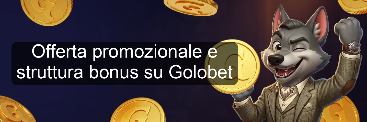 Offerta promozionale e struttura bonus su Golobet